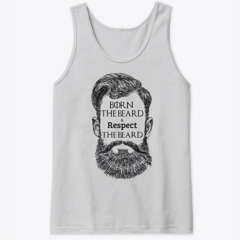 Born and Respect the Beard
