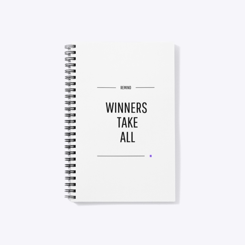 Winners take all