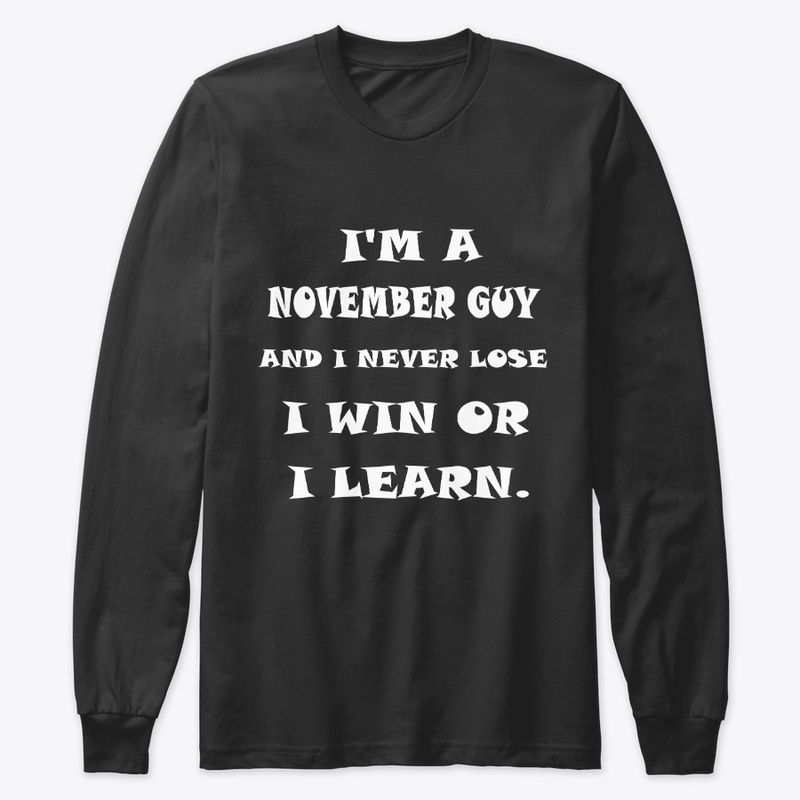 November – I win or I learn