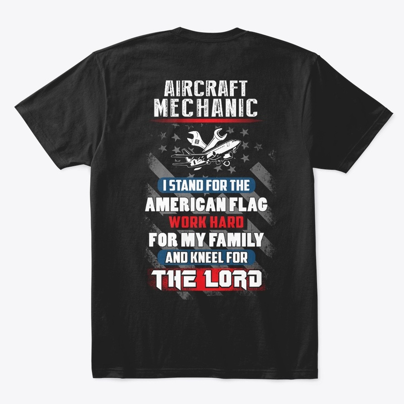 Aircraft Mechanic I Kneel For The Lord 