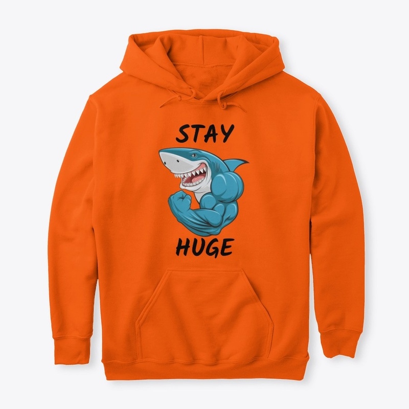 Stay Huge