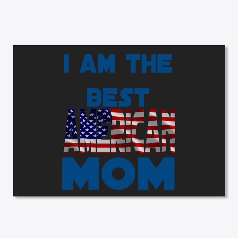 I am the best mom