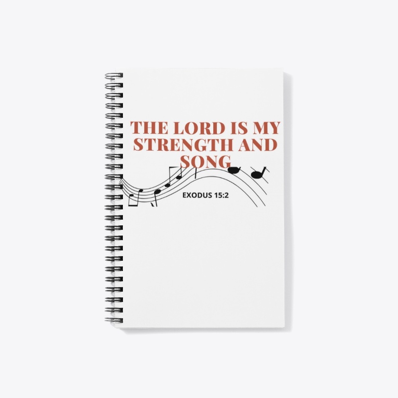 The Lord is my Strength & my Song