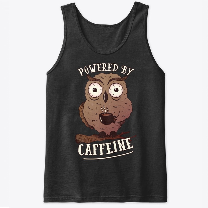 Owl And Coffee Lover Gift, Powered By
