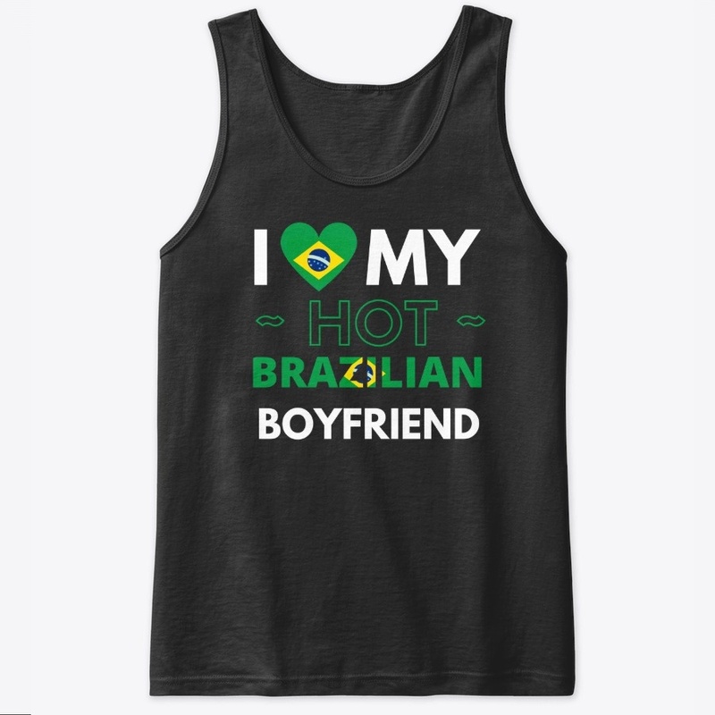 I love my hot brazilian boyfriend