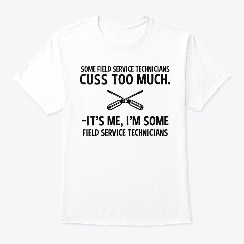 Sarcastic Field Service Technician