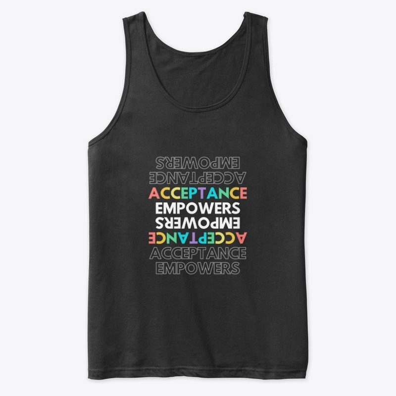Acceptance Empowers
