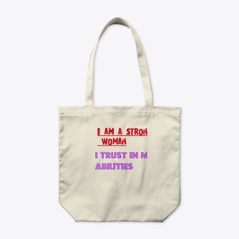 T-shirt I am a strong woman I trust in m