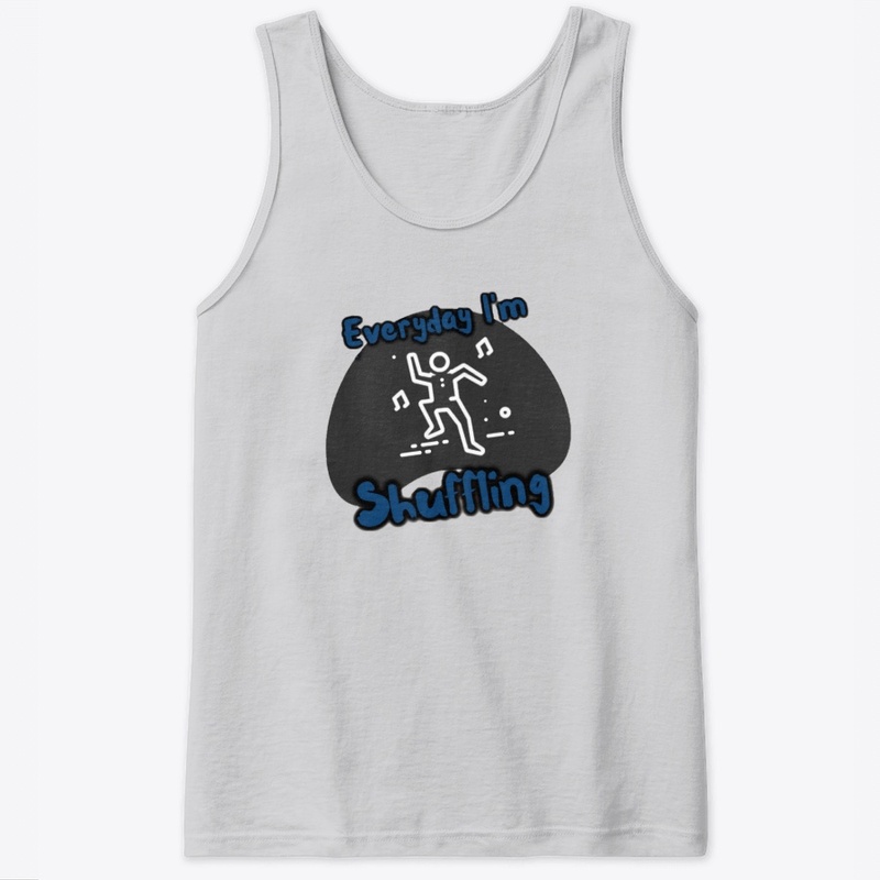 Everyday I'm Shuffling Tap Dancer shirts
