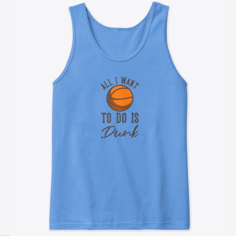 Basketball - All I Want To Do Is Dunk