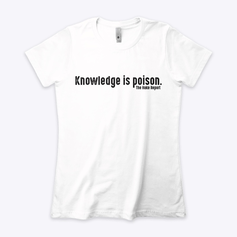 Knowledge is poison (black ink)