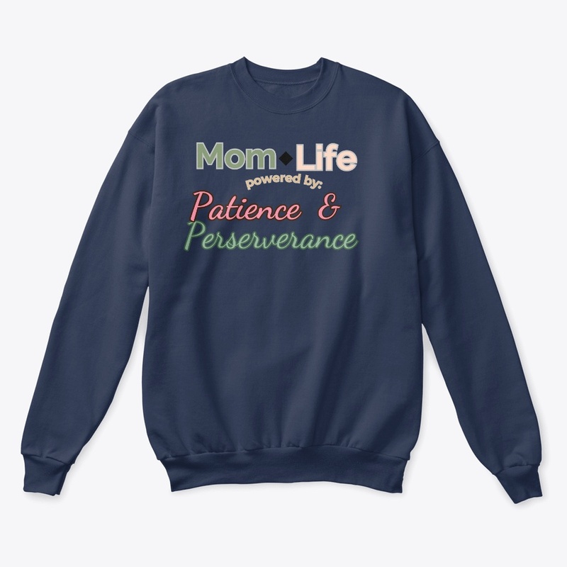 Mom Life: Patience & Perseverance Tee