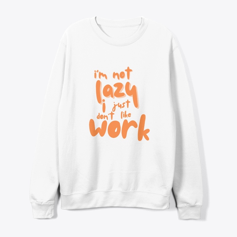 I'm not lazy