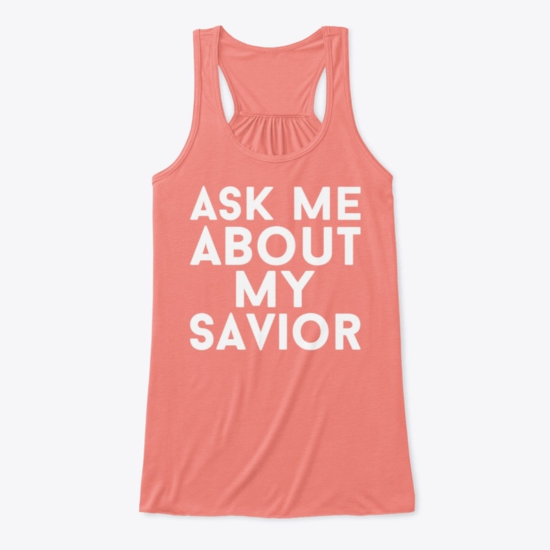 "Ask Me About My Savior" Collection