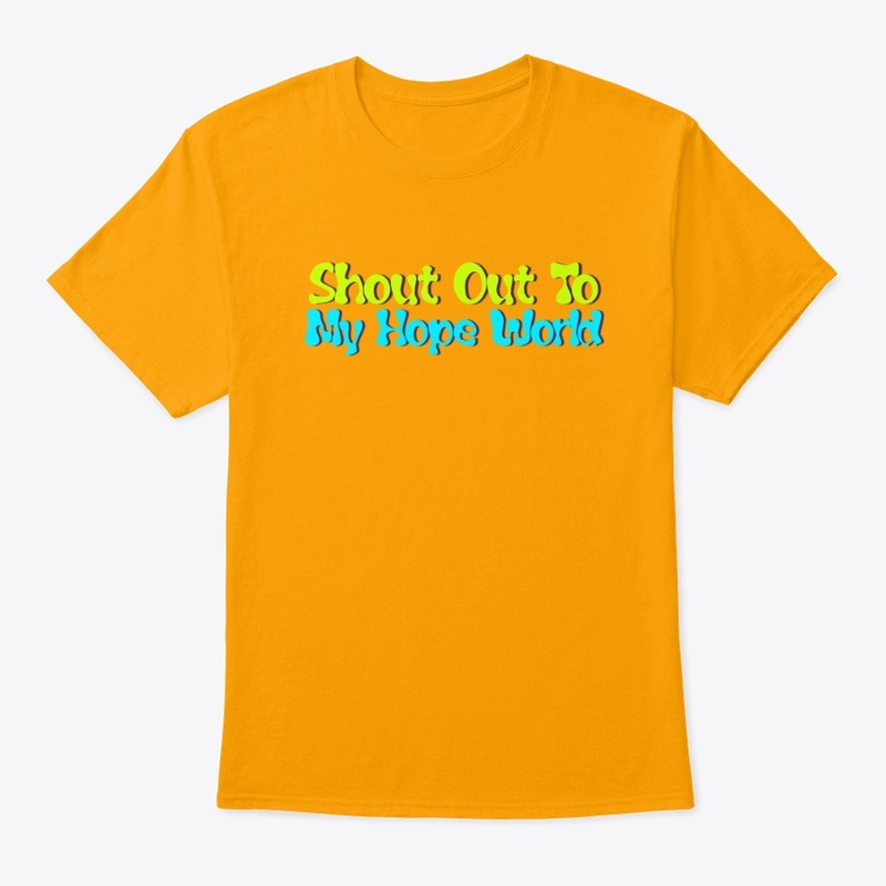 Hope World Unisex T-Shirt