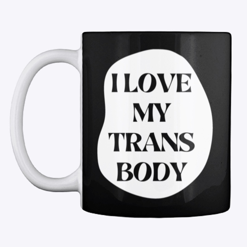 I love my trans body