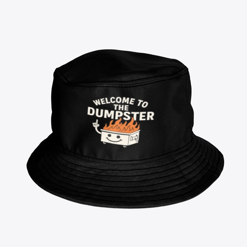 WELCOME TO THE DUMPSTER