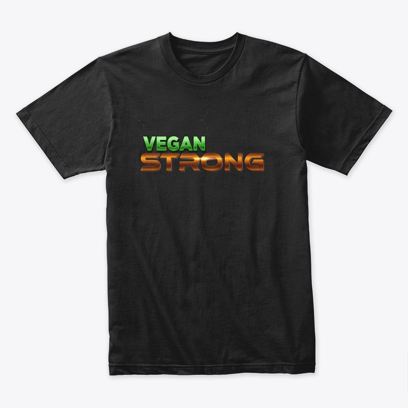 Vegan Strong T-Shirt