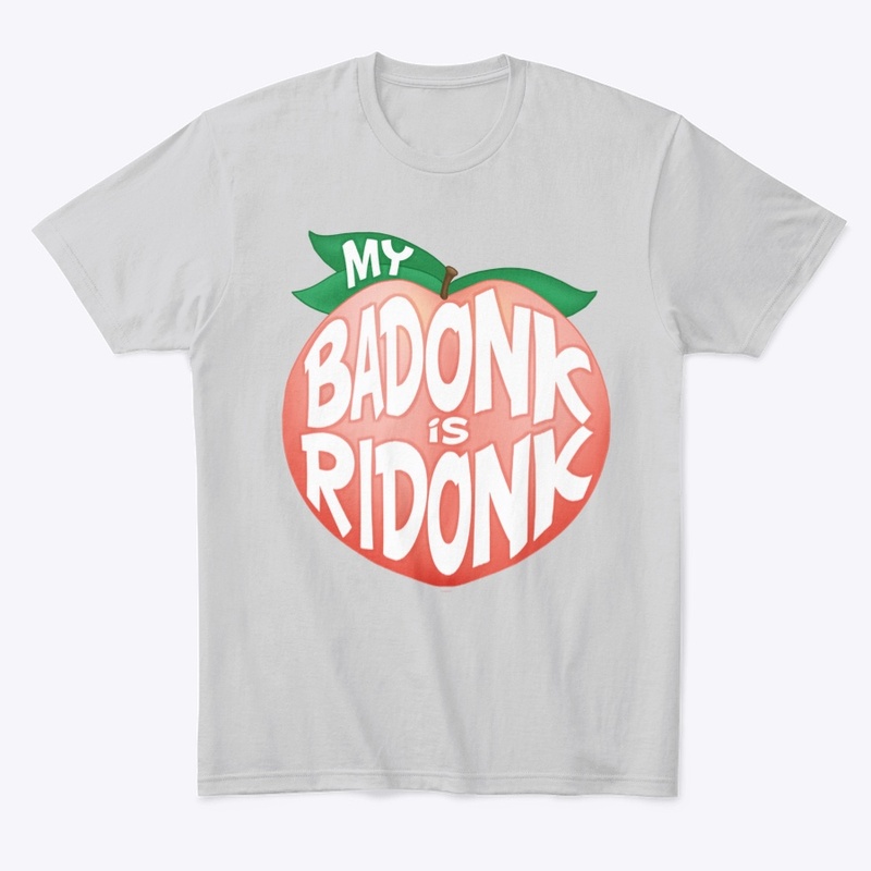My Badonk Is Didonk