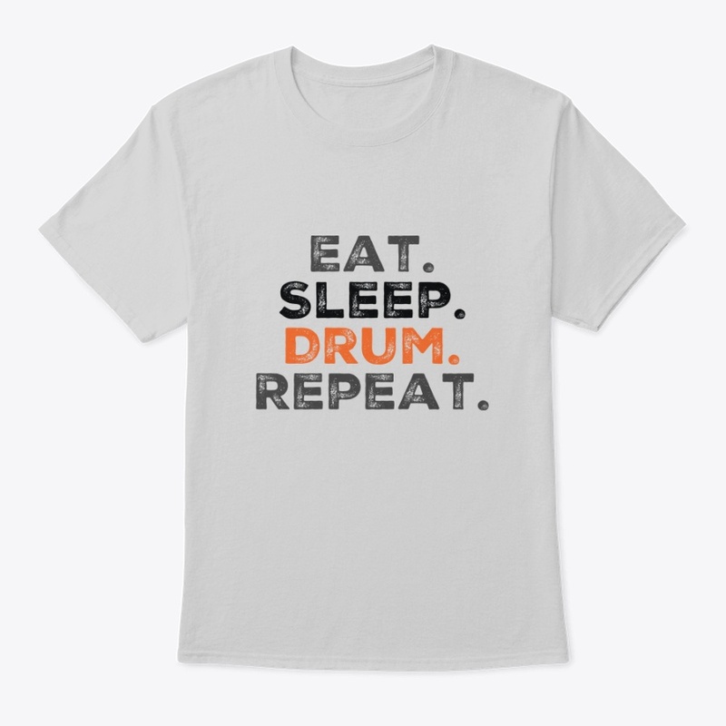Eat Sleep Drum Repeat