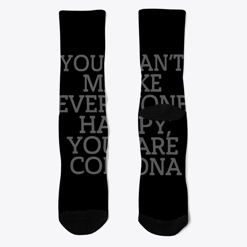 YOU CAN'T MAKE EVERYONE HAPPY T SHIRT