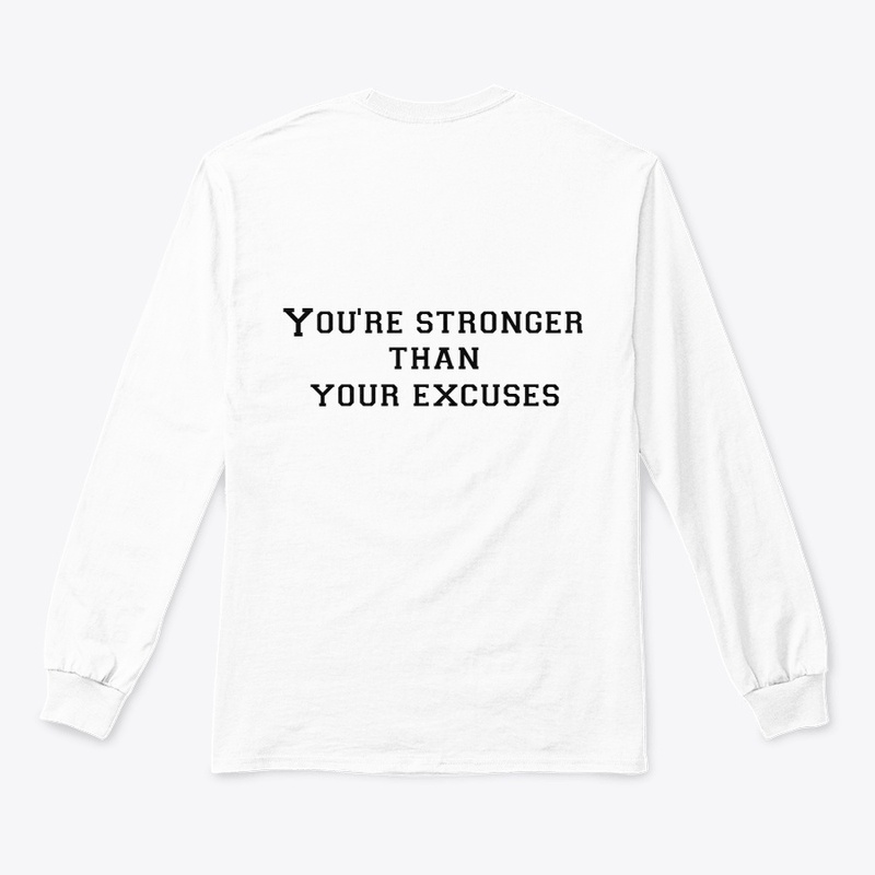 YOU'RE STRONGER THAN YOUR EXCUSES