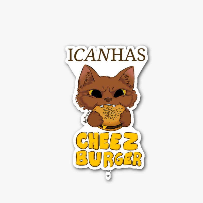 I Can Has CheezBurger!