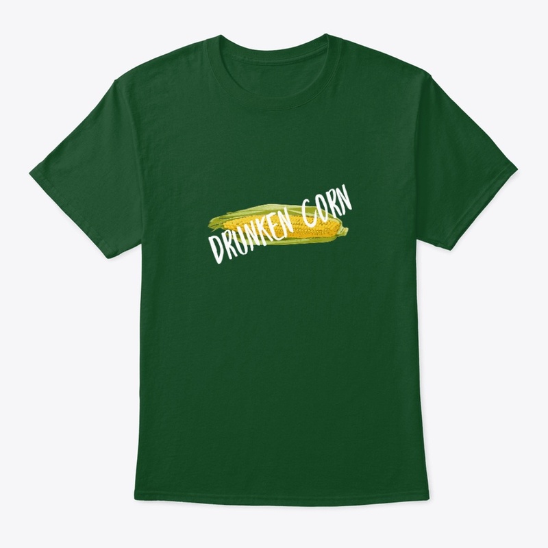DRUNKEN CORN 