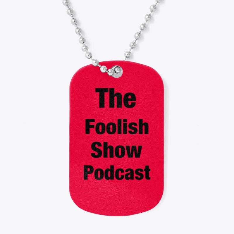The Foolish Show Official Merch