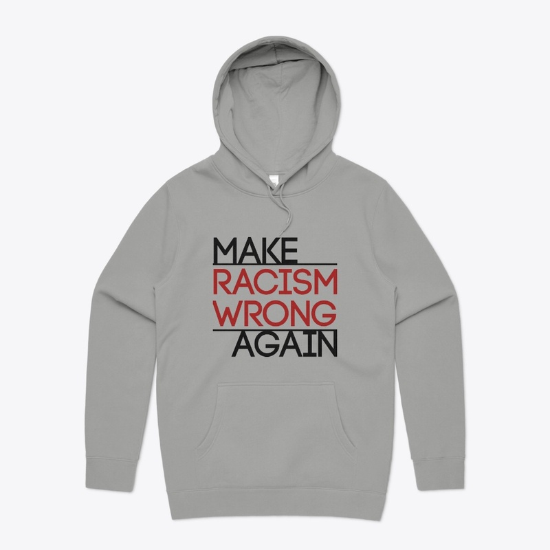 Make Racism Wrong Again!