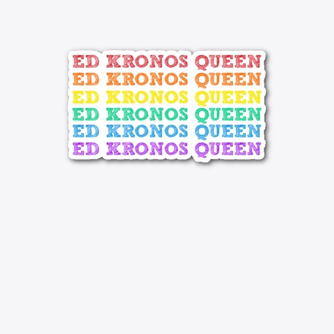Ed Kronos Queen  Standard T-Shirt Front