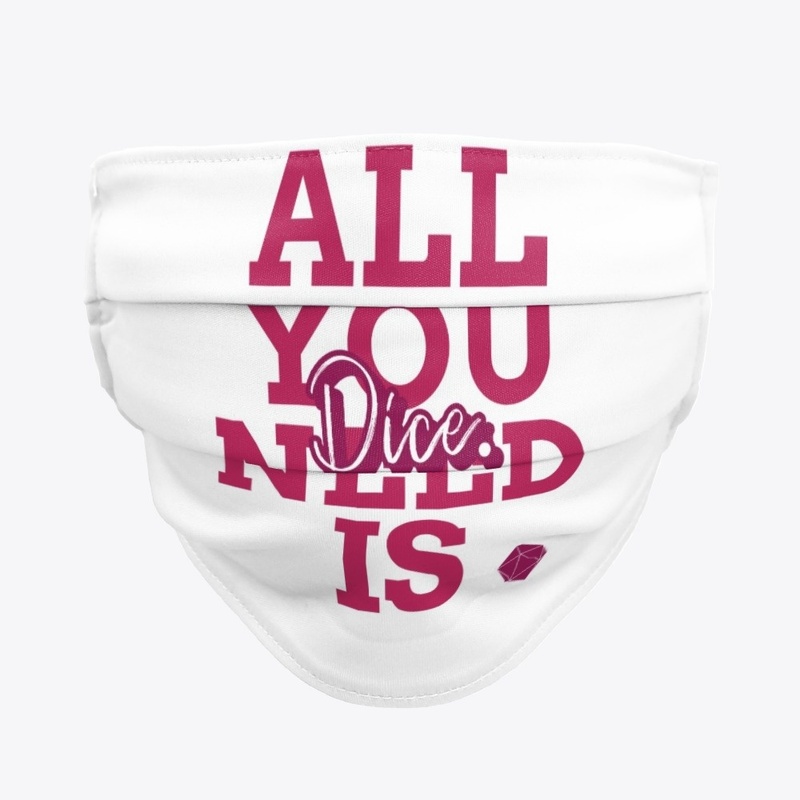 All You Need Is Dice