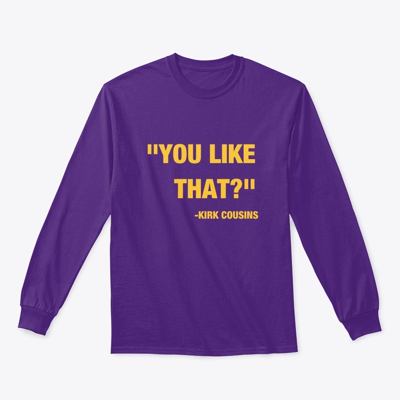 "You like that?" T-shirt