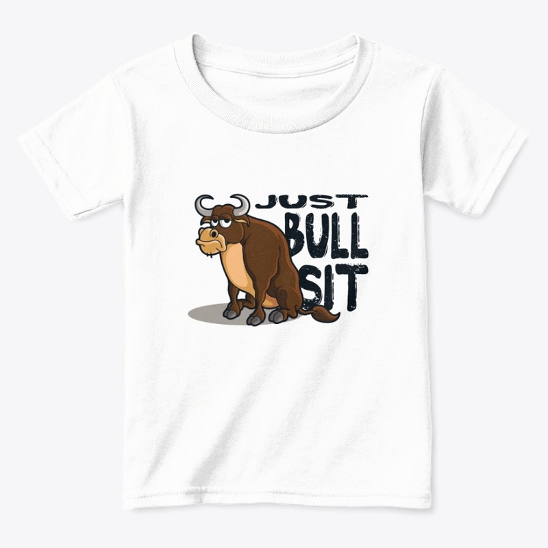 Just Bull Sit (Black Font)