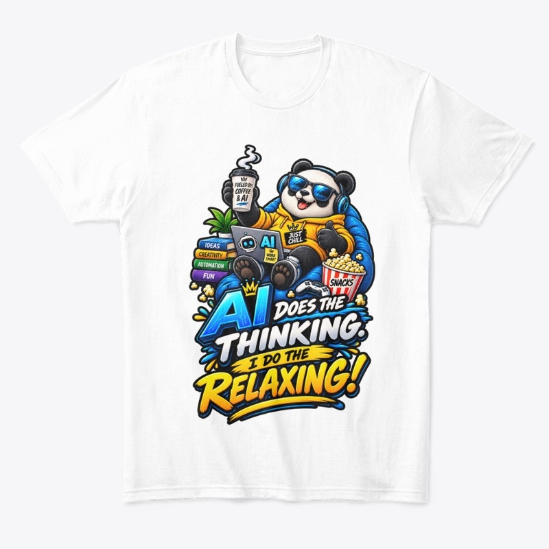 AI Does the Thinking, I Do the Relaxing 