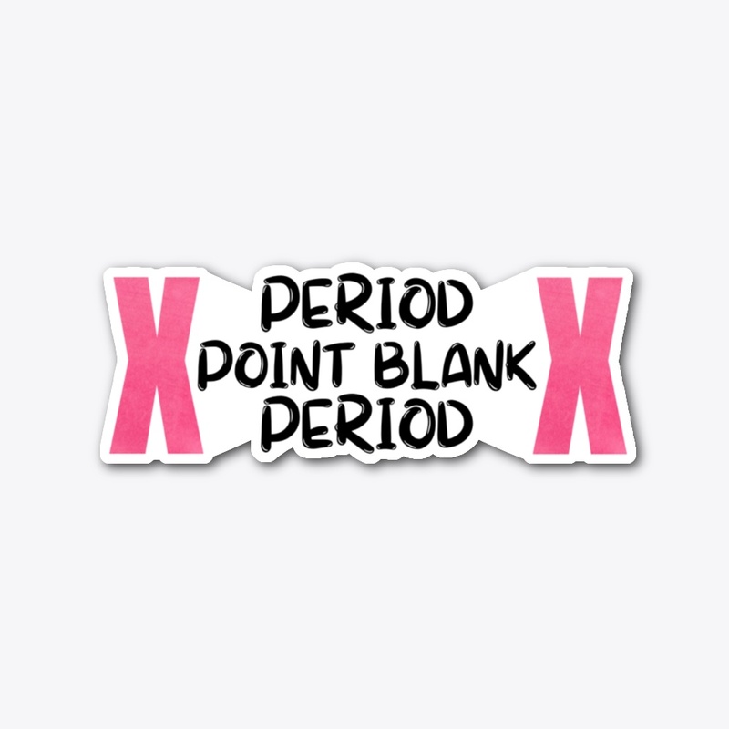 Period Point Blank