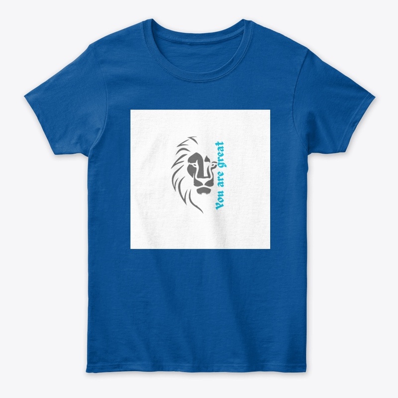 You are great lion design t-Shirt 