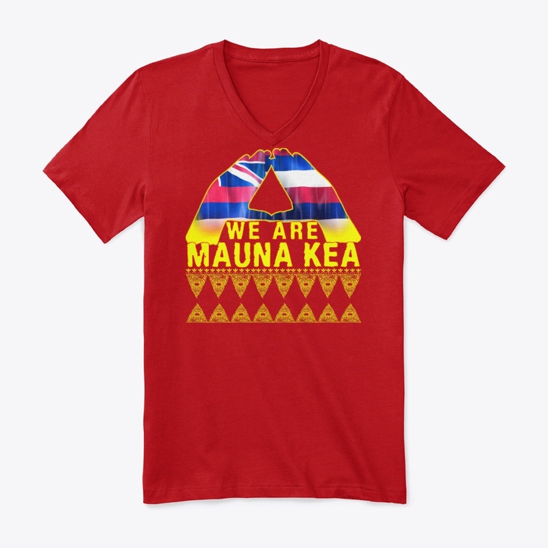 We Are Mauna kea T Shirt for All