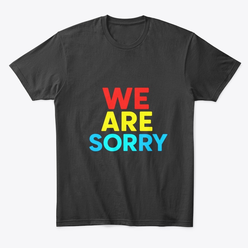 We Are Sorry – Apology Message Bold Text