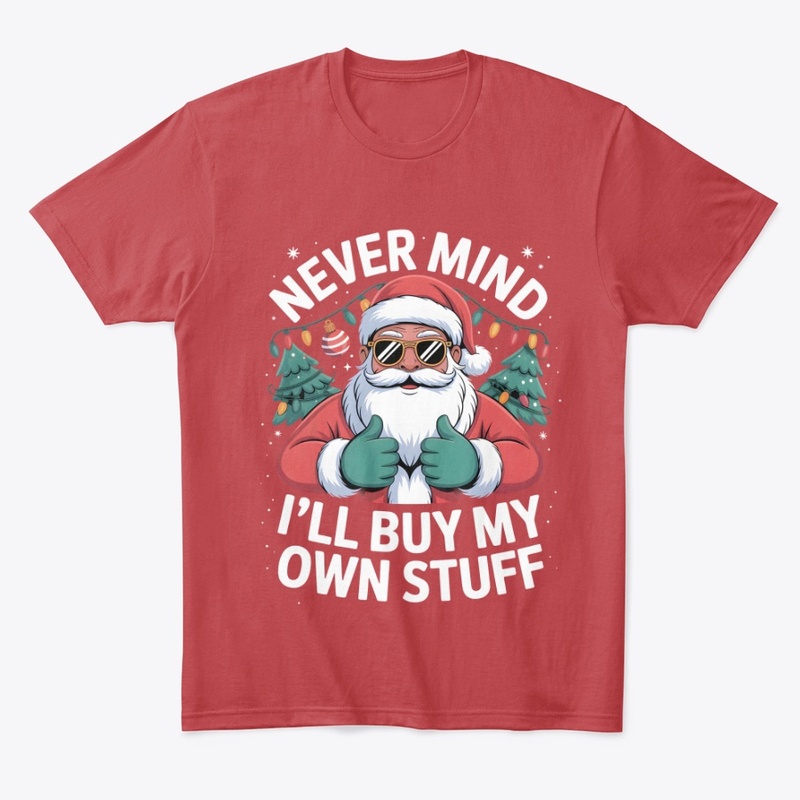 Mind I'll Buy My Own Stuff