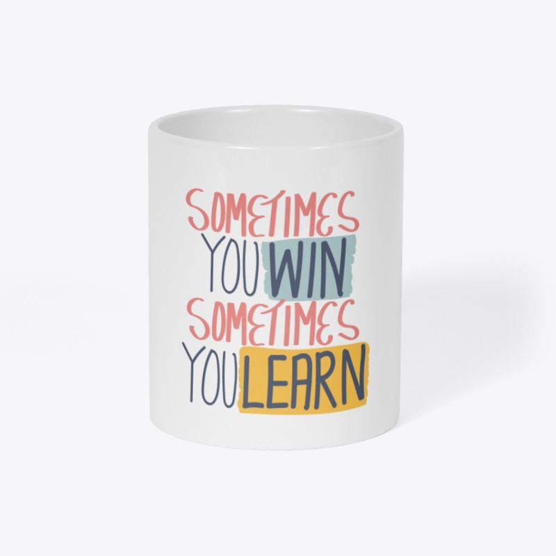 WIN OR LEARN