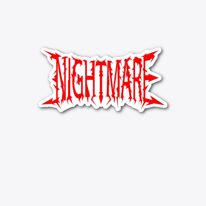NIGHTMARE....