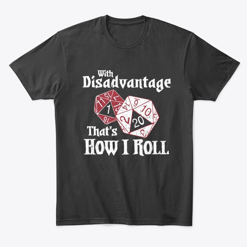 Roll with Disadvantage