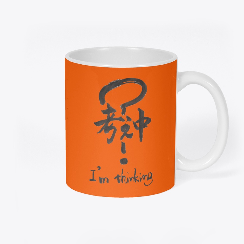 I'm Thinking Mug (Colors)