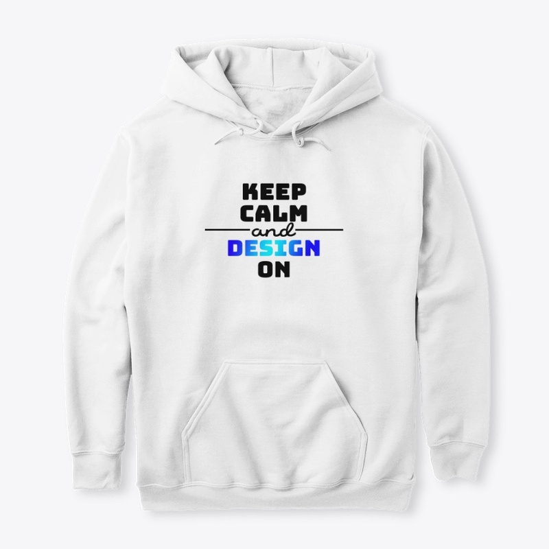 Keep Calm and Design On Series
