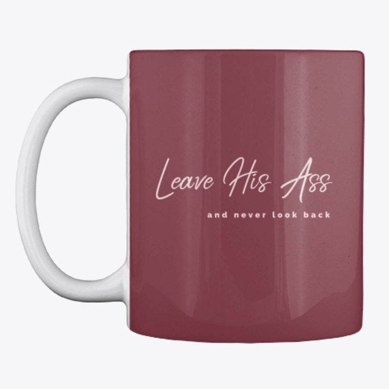 Leave His Ass