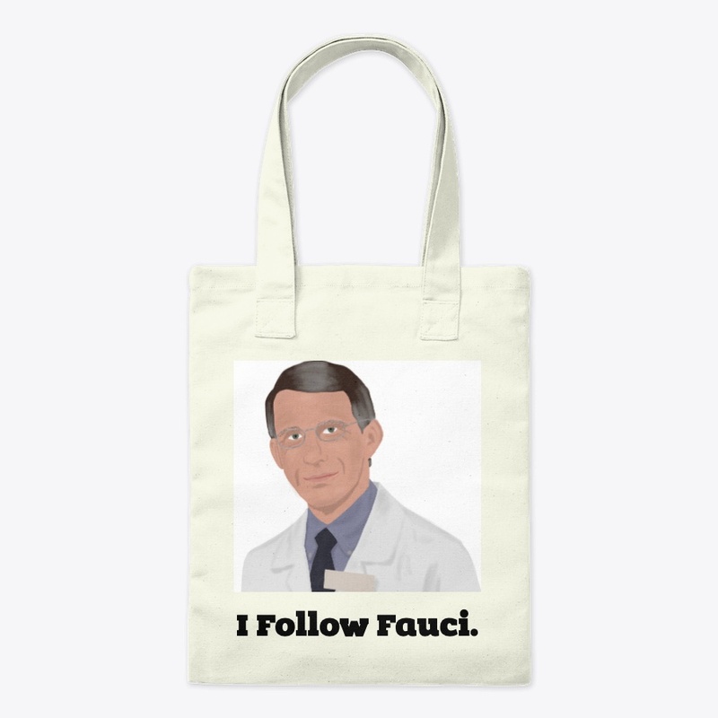 I Follow Fauci.