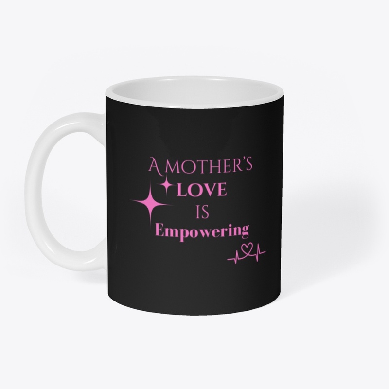 mother's love empowering