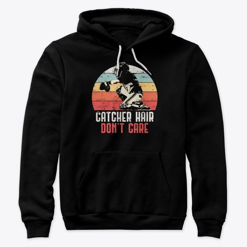 Love Softball Catcher Hair Dont T-shirt