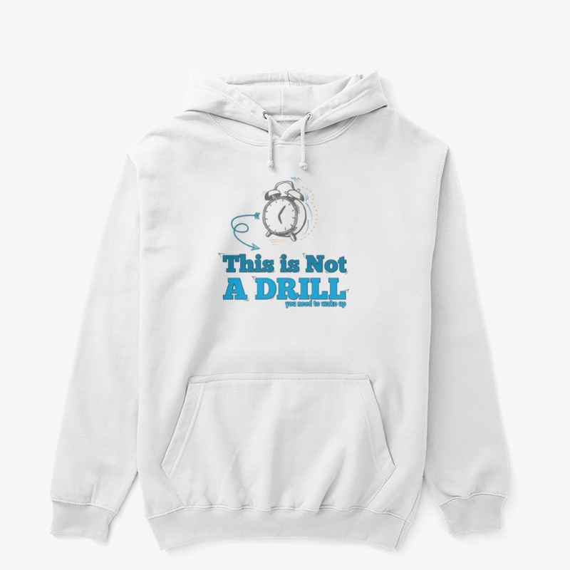 This is Not A Drill Funny T Shirt